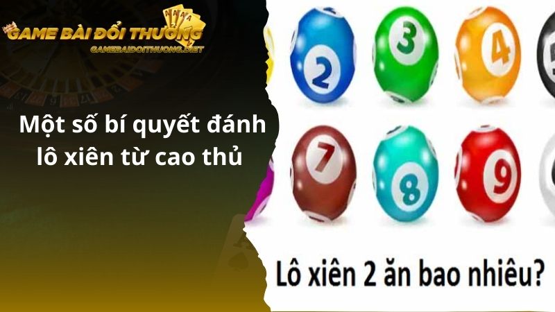 Một số bí quyết đánh lô xiên từ cao thủ 